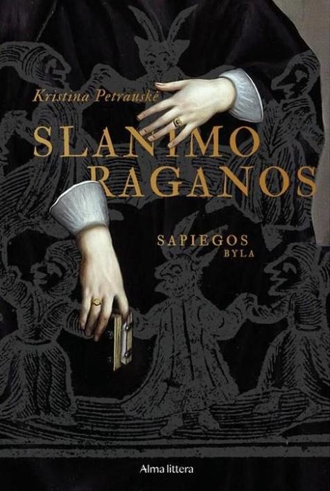Slanimo raganos. Sapiegos byla