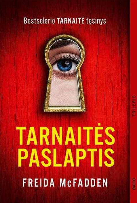 Tarnaitės paslaptis. Bestselerio „Tarnaitė“ tęsinys