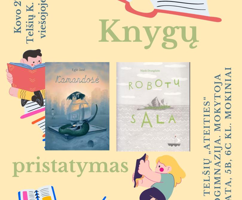 Knygų „Komandosė“ ir „Robotų sala“ pristatymas