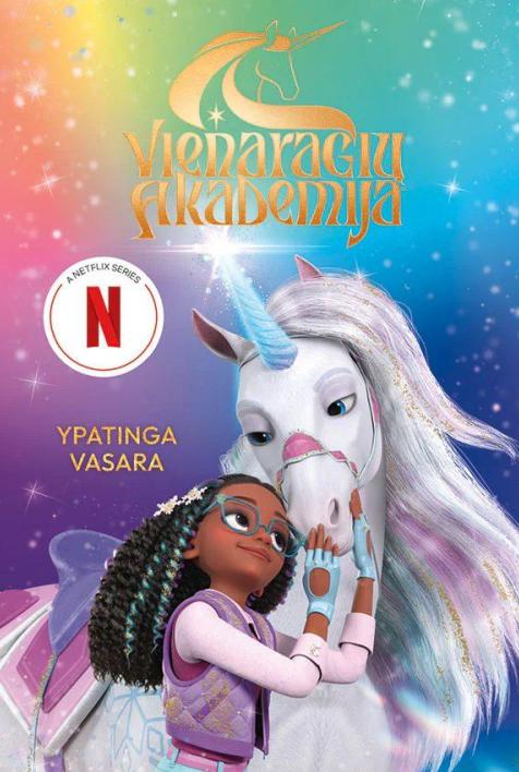 Ypatinga vasara. Animacinio serialo „Vienaragių akademija“ 3-ioji knyga