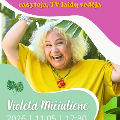 Susitikimas su Violeta Mičiuliene!