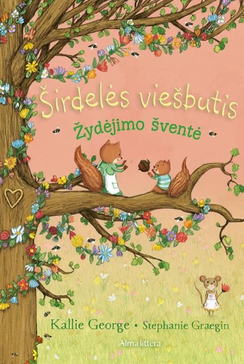 Žydėjimo šventė. Ciklo „Širdelės viešbutis“ 3-ioji knyga